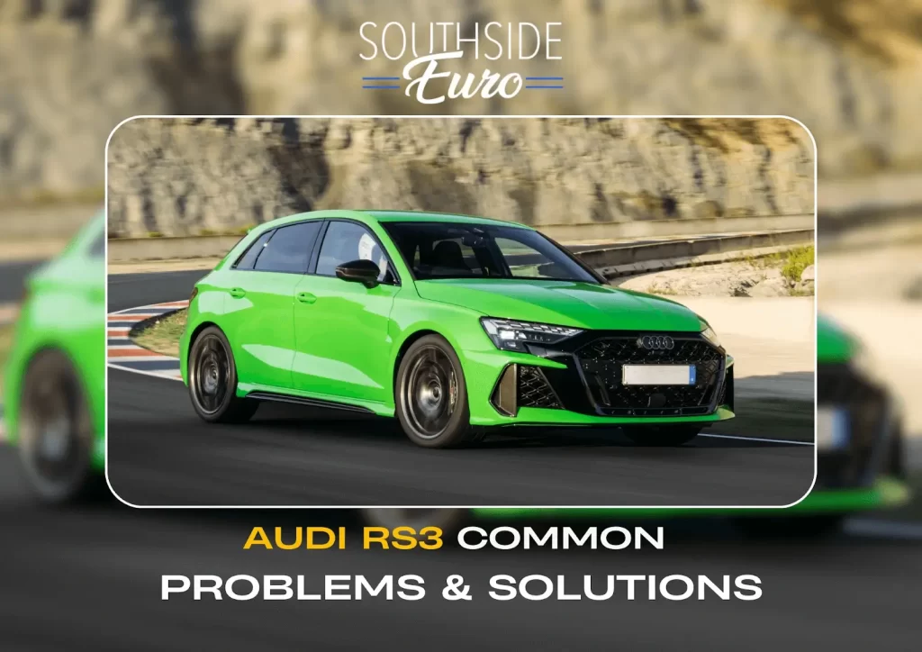 Audi RS3 Engine Problems